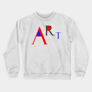 Art funny letters word Crewneck Sweatshirt